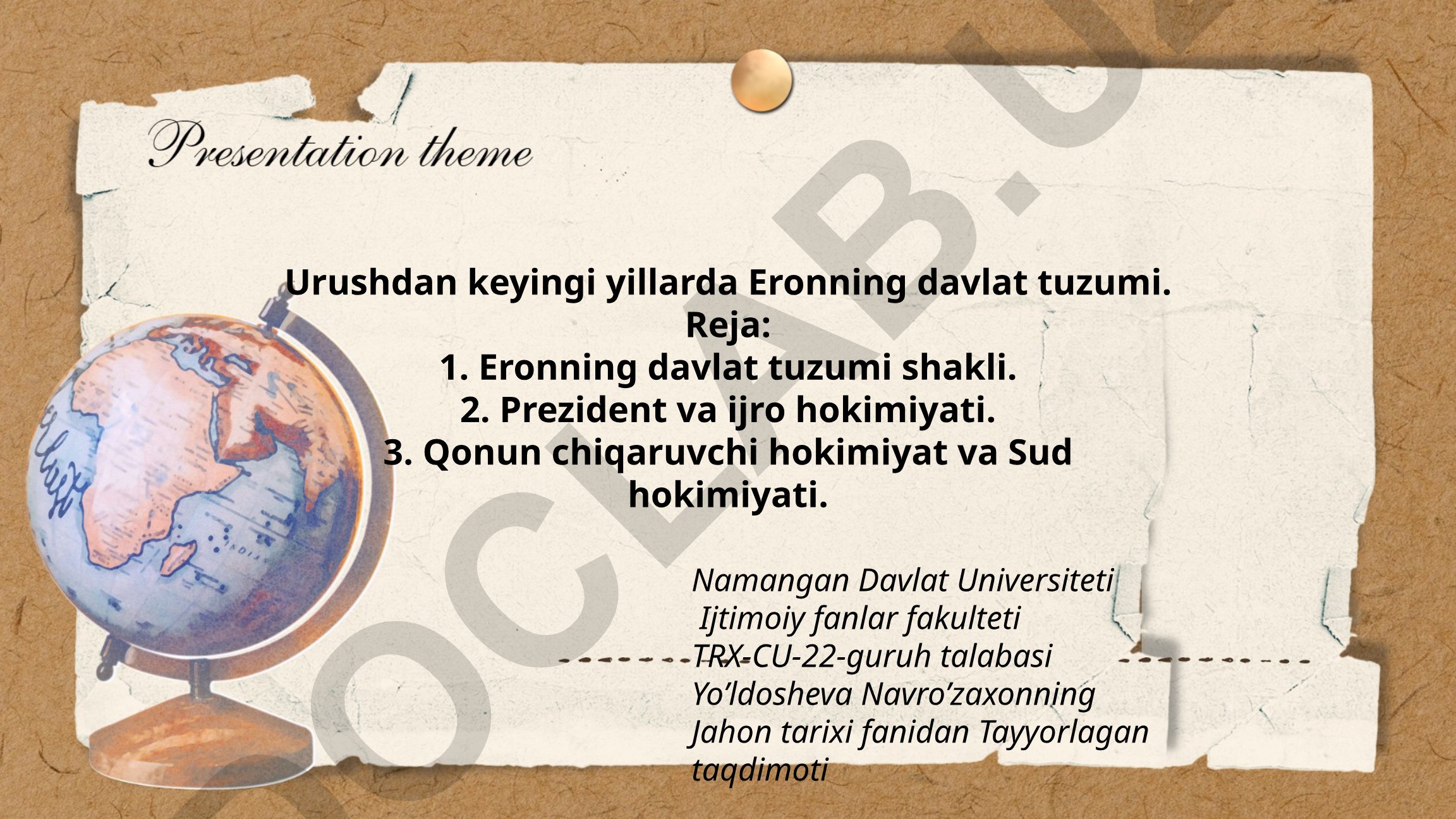 Urushdan keyingi yillarda Eronning davlat tuzumi