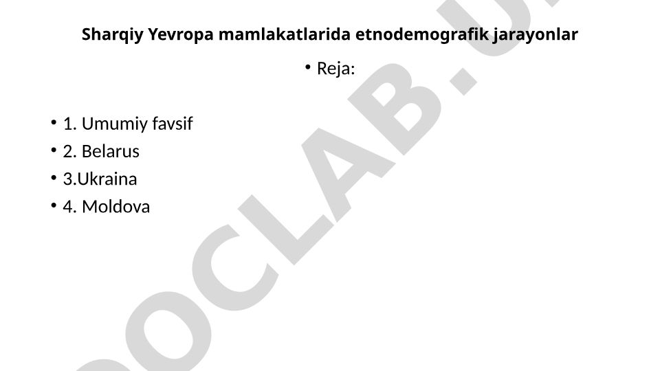 Sharqiy Yevropa mamlakatlarida etnodemografik jarayonlar