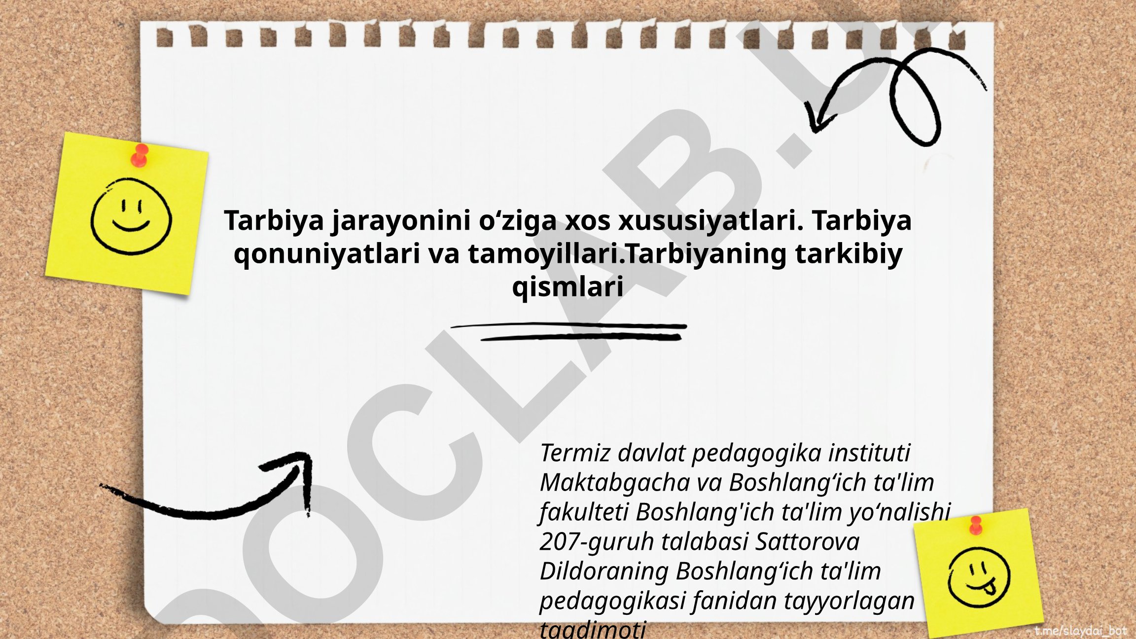 Tarbiya jarayonining xususiyatlari, qonuniyatlari va tarkibiy qismlari
