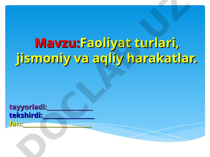 Faoliyat turlari, jismoniy va aqliy harakatlar