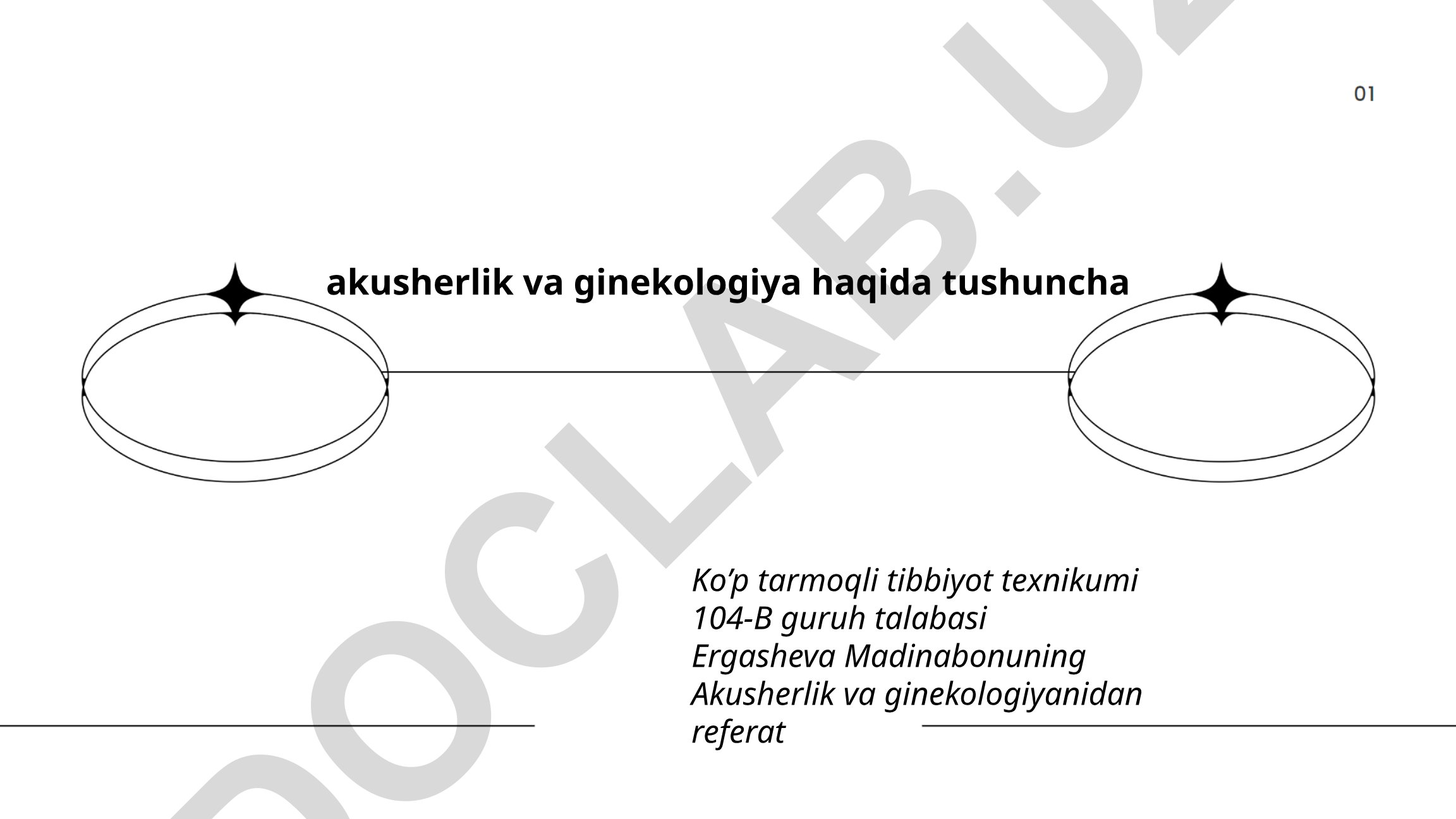Akusherlik va ginekologiyaning tarixi va homiladorlik jarayonlari