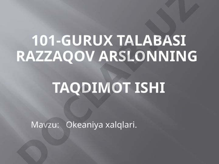Okeaniya xalqlari. Okeaniyaning geografik joylashuvi va tabiiy sharoiti