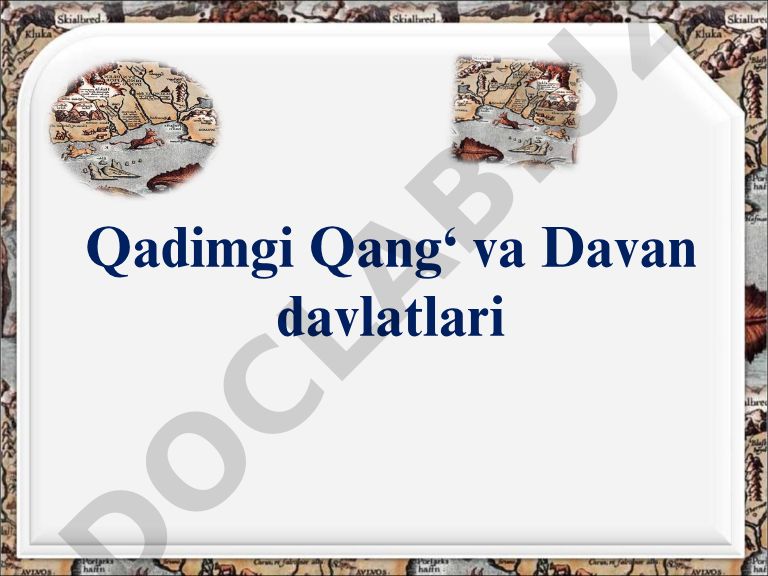 Qadimgi Qang' va Davan davlatlari tarixi