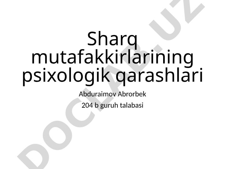 Sharq mutafakkirlarining psixologik qarashlari