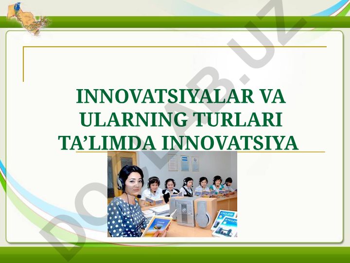 Innovatsiyalar va ularning turlari ta'limda