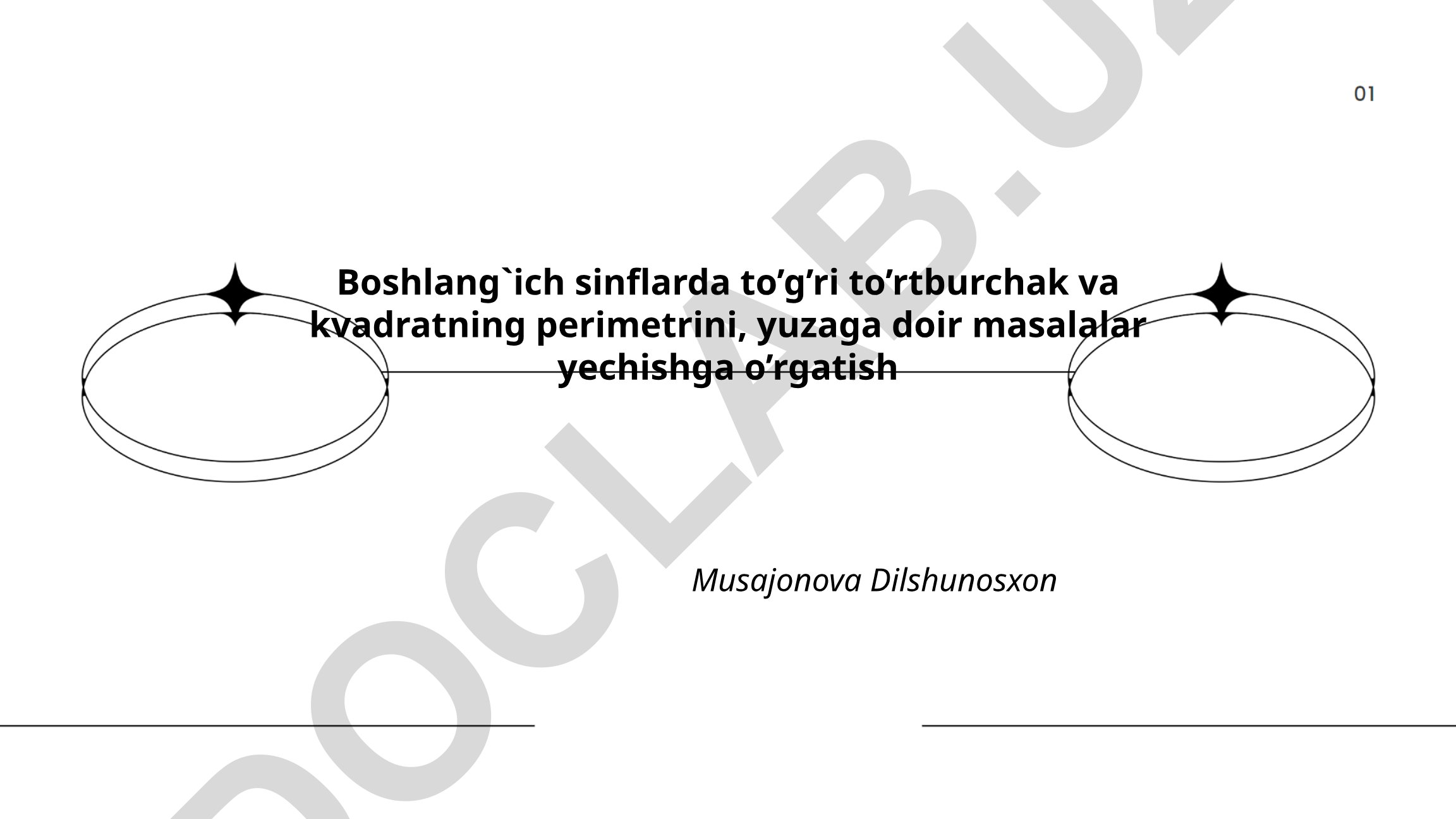 Boshlang'ich sinflarda to'g'ri to'rtburchak va kvadratning perimetri va yuzasi