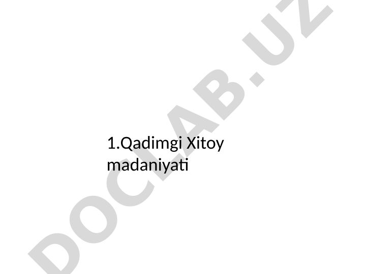 Qadimgi madaniyatlar: Xitoy, Yunon, Hind, Eron, Mesopotamiya