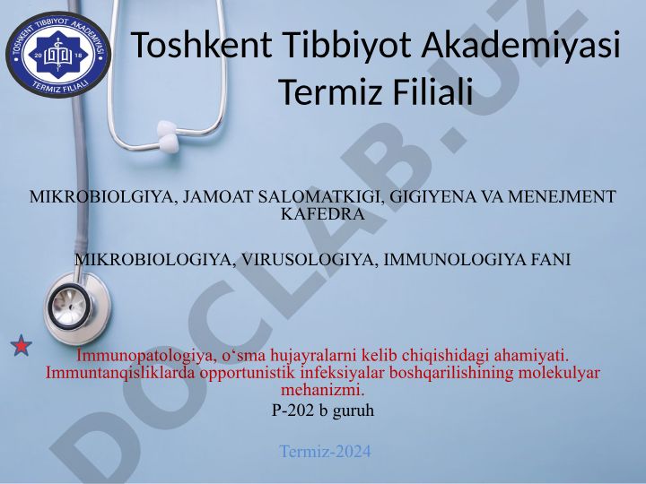 Immunitet va uning turlari, immun tanqisligi va opportunistik infeksiyalar