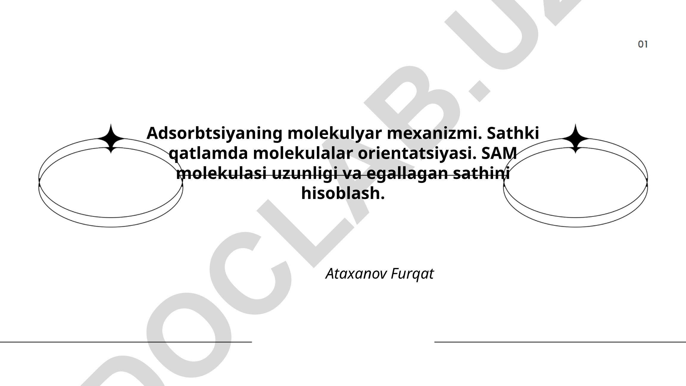 Adsorbtsiyaning molekulyar mexanizmi va SAM molekulalari
