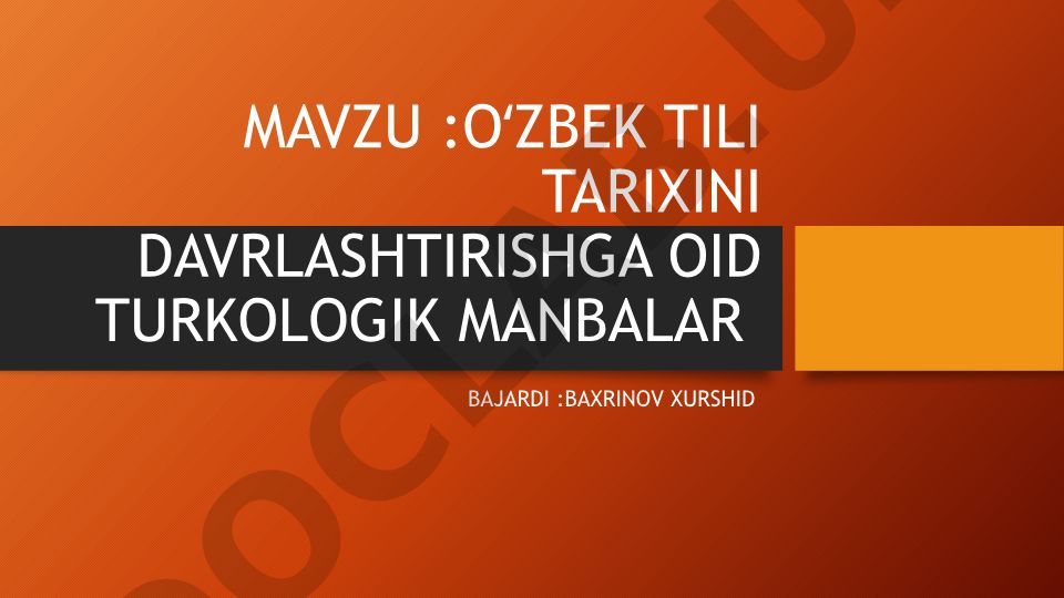 Oʻzbek tili tarixini davrlashtirishga oid turkologik manbalar