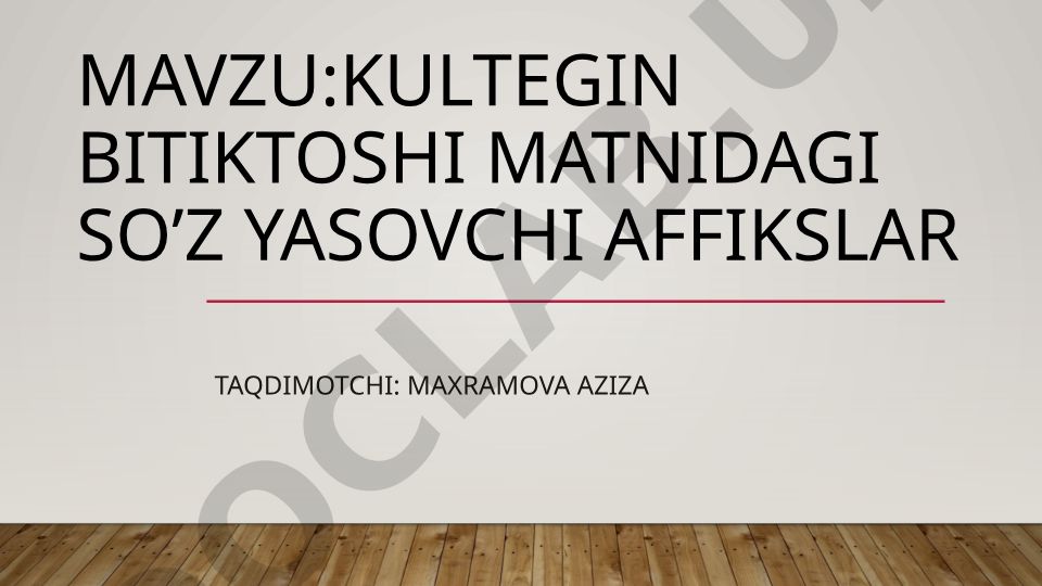 Kultegin bitiktoshi matnidagi so’z yasovchi affikslar