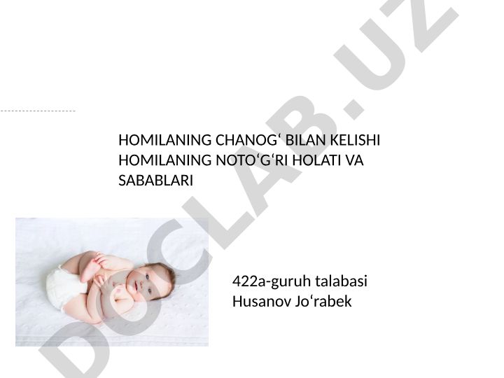 Homilaning chanogʻ bilan kelishi va notoʻgʻri holatlari