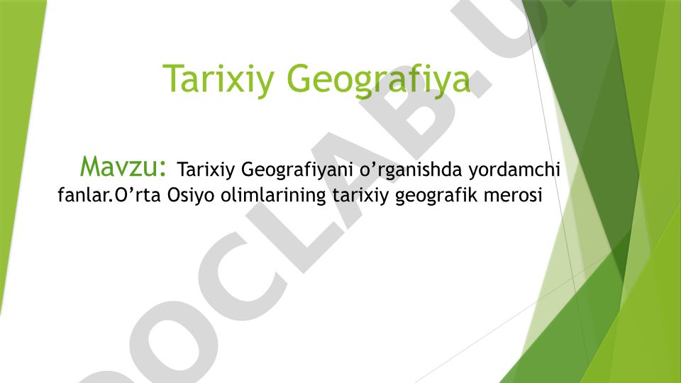 Tarixiy Geografiyani o’rganishda yordamchi fanlar