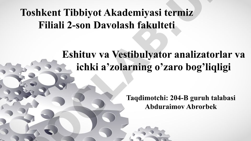 Eshituv va Vestibulyator analizatorlar va ichki a'zolarning o'zaro bog'liqligi