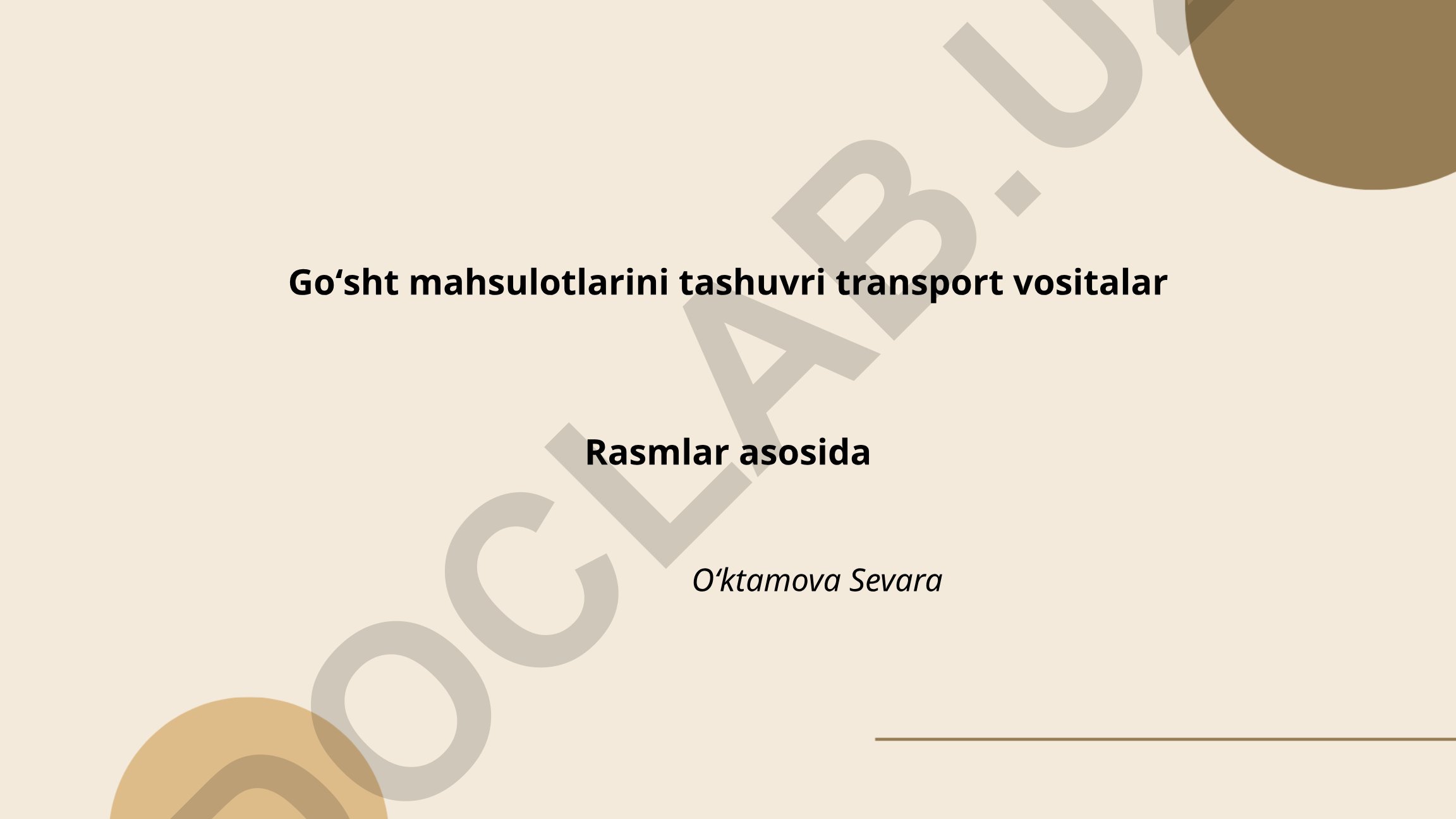 Goʻsht mahsulotlarini tashishda gigiyena qoidalari va transport vositalari