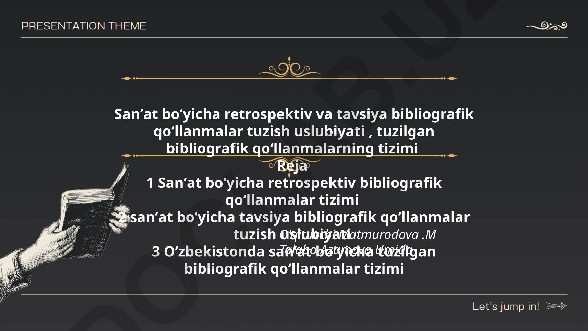 Sanʼat boʻyicha bibliografik qoʻllanmalar tuzish uslubiyati va tizimi