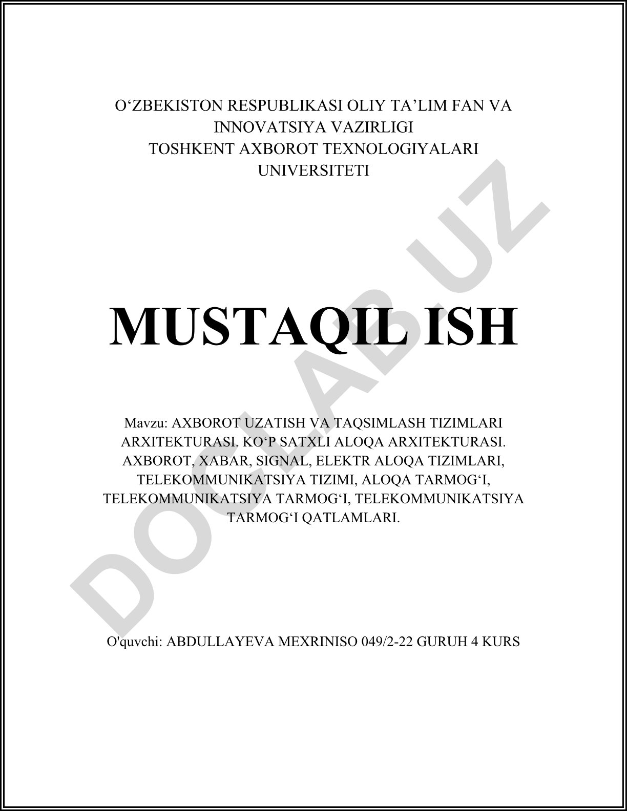 Axborot uzatish va taqsimlash tizimlari arxitekturasi. Ko'p satxli aloqa arxitekturasi