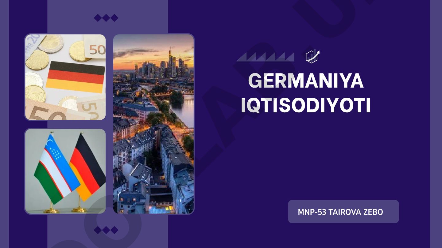 Germaniya iqtisodiyotining asosiy ko'rsatkichlari va tarmoqlari