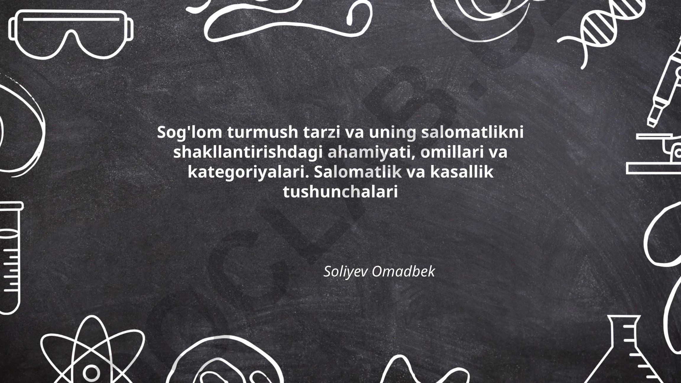 Sog'lom turmush tarzi va uning salomatlikni shakllantirishdagi ahamiyati