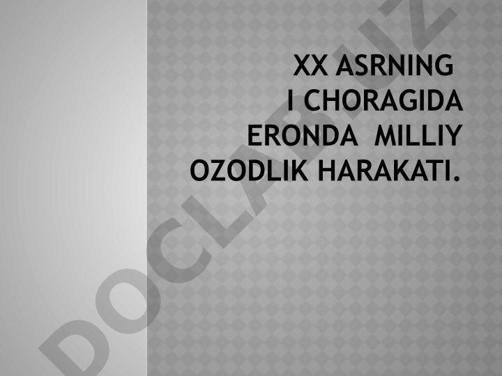XX asrning I choragida Eronda milliy ozodlik harakati