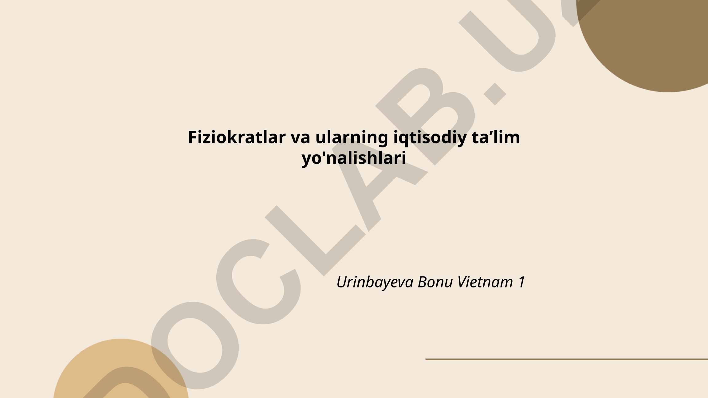 Fiziokratlar va ularning iqtisodiy taʼlim yo'nalishlari