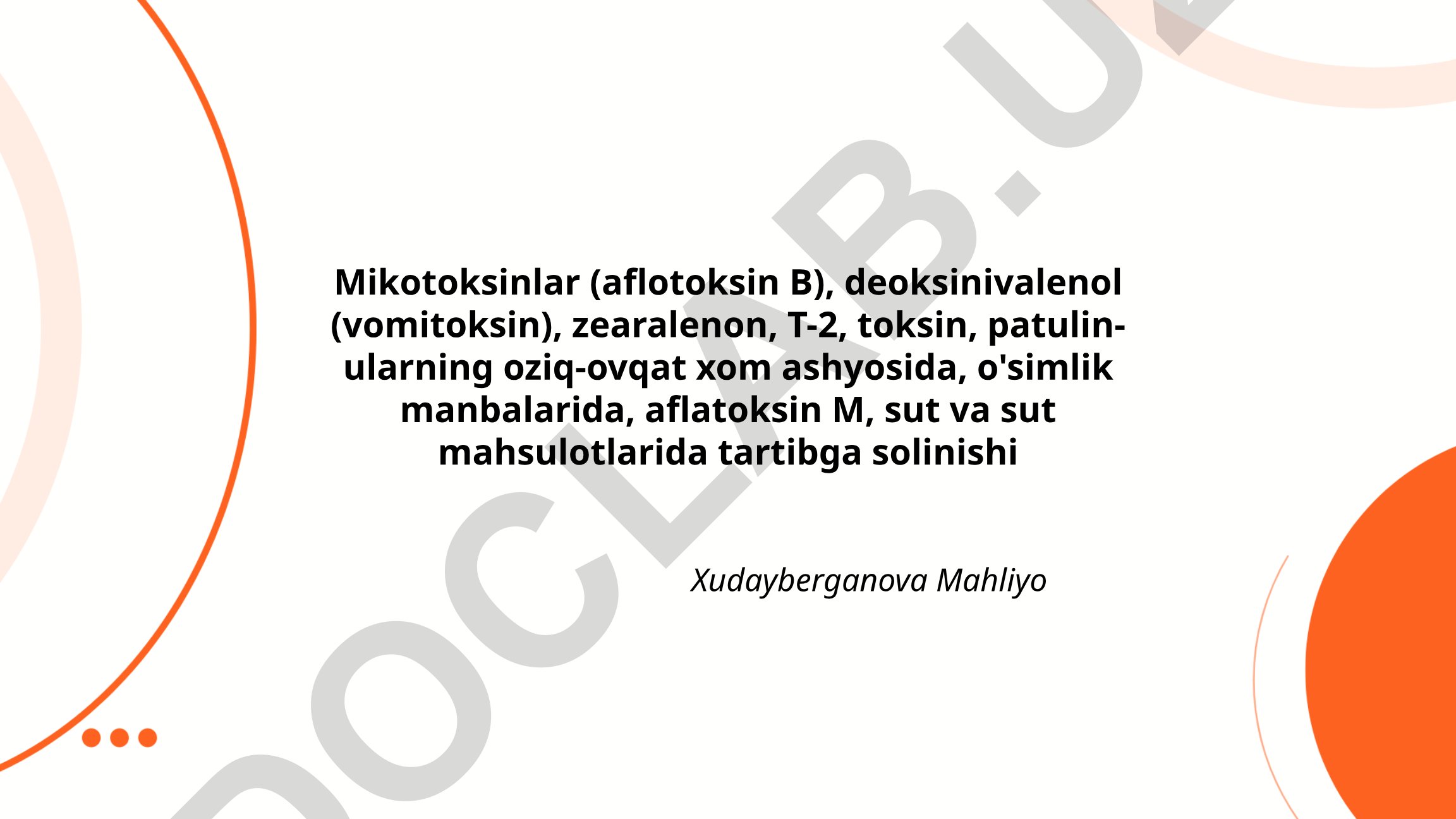 Mikotoksinlarning oziq-ovqat xom ashyosida va sut mahsulotlarida tartibga solinishi