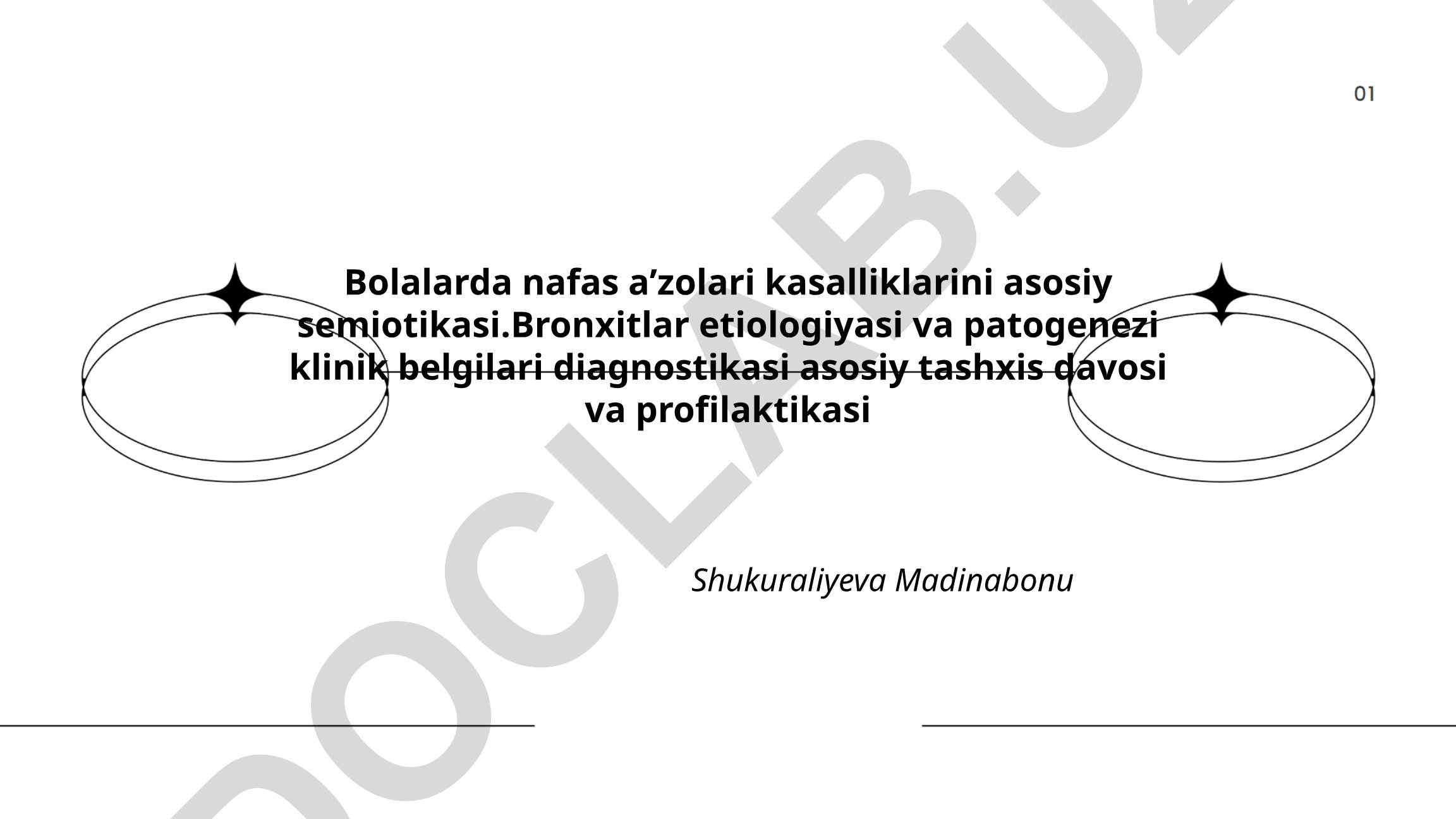 Bolalarda nafas aʼzolari kasalliklarining asosiy semiotikasi va bronxitlar