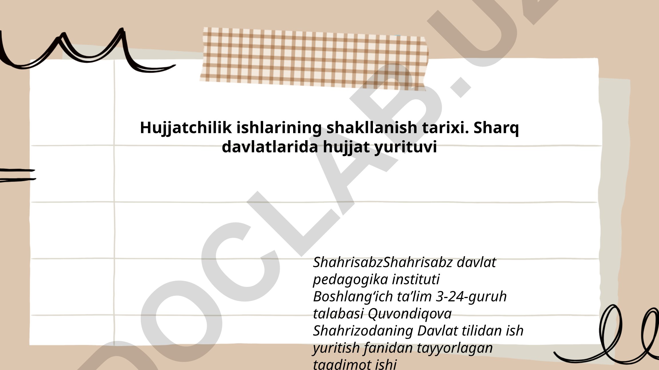 Hujjatchilik ishlarining shakllanish tarixi va Sharq davlatlarida hujjat yurituvi