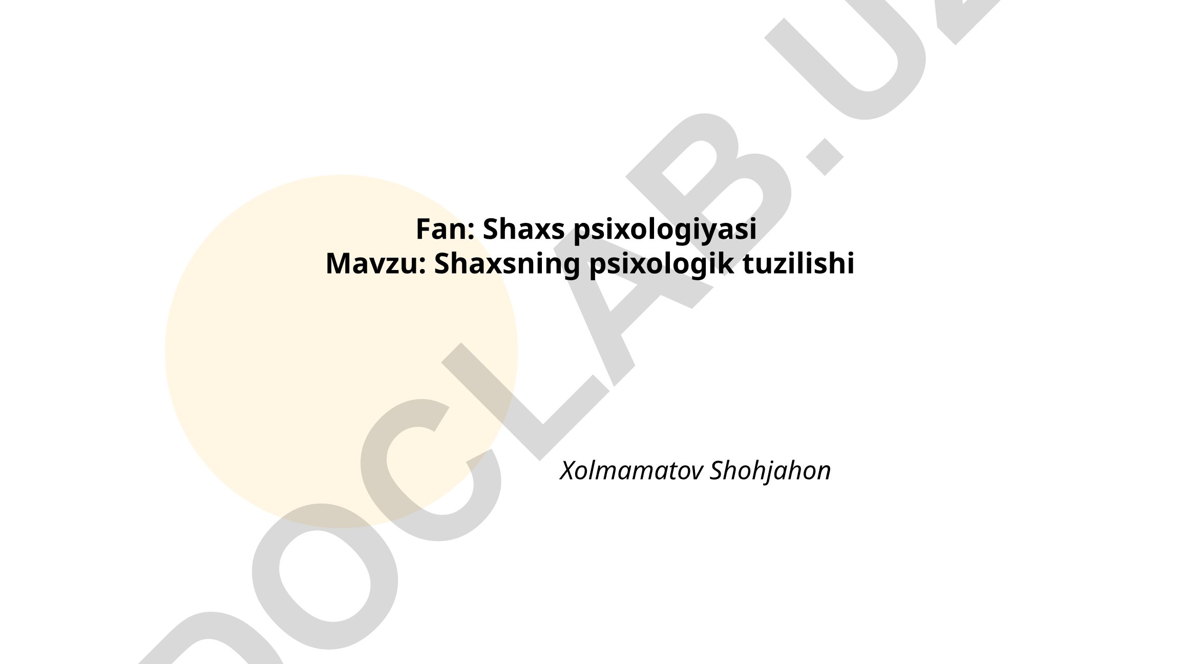 Shaxsning psixologik tuzilishi