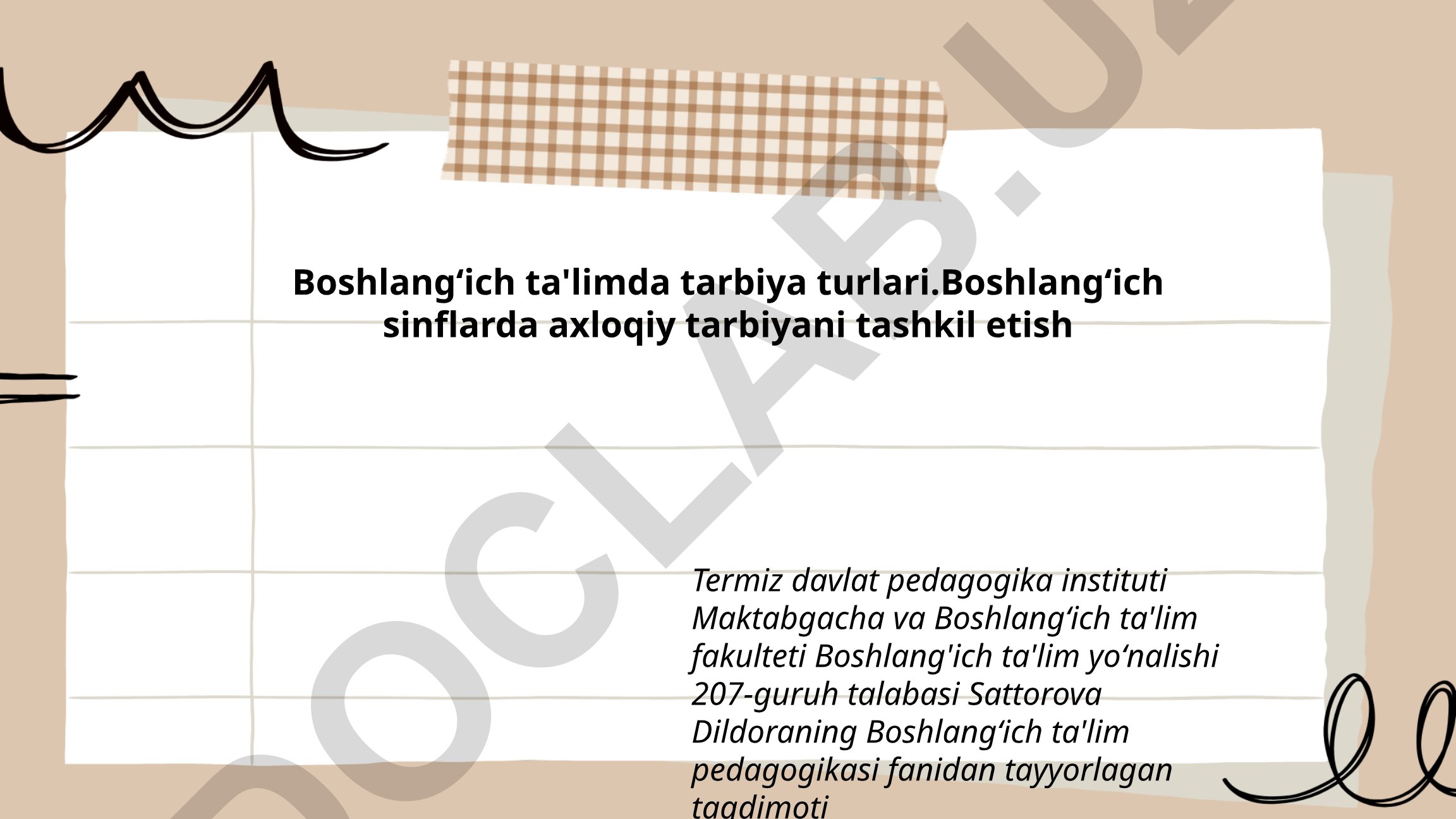 Boshlangʻich ta'limda tarbiya turlari va axloqiy tarbiyani tashkil etish