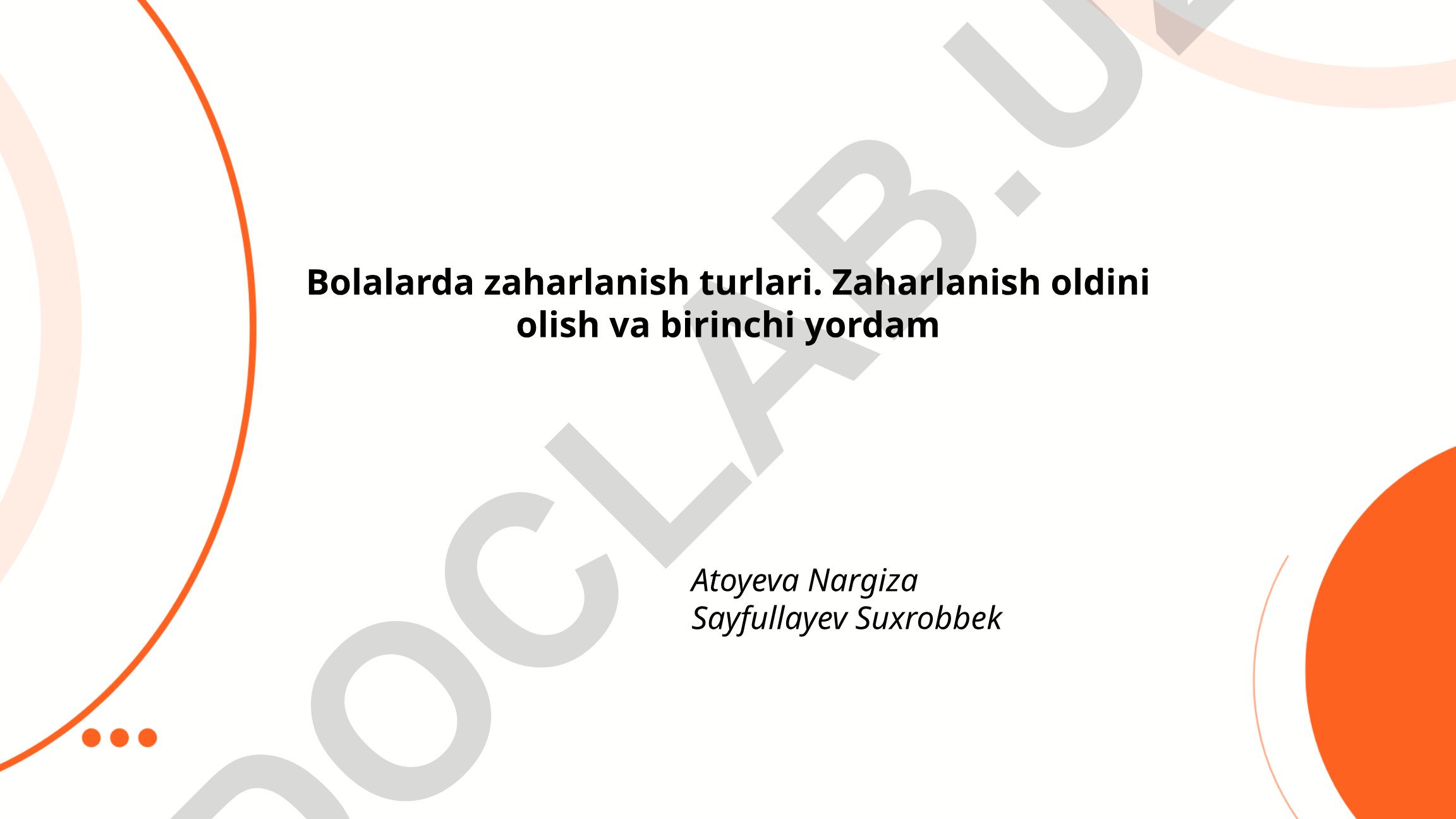Bolalarda zaharlanish turlari va birinchi yordam