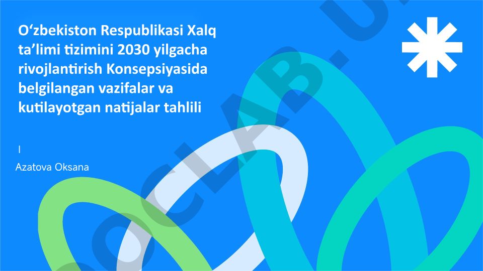 O‘zbekiston Respublikasi Xalq ta’limi tizimini 2030 yilgacha rivojlantirish Konsepsiyasi tahlili