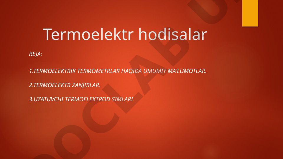 Termoelektr hodisalar va termoelektrik termometrlar