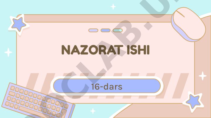 Nazorat ishi 16-dars
