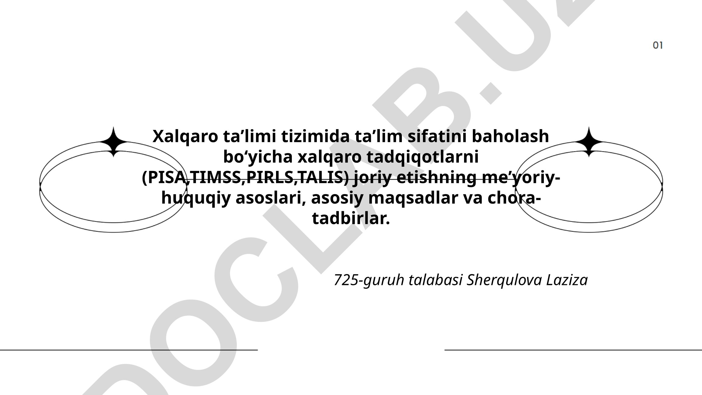 Xalqaro taʼlim baholash tizimlarining meʼyoriy-huquqiy asoslari va taʼsiri