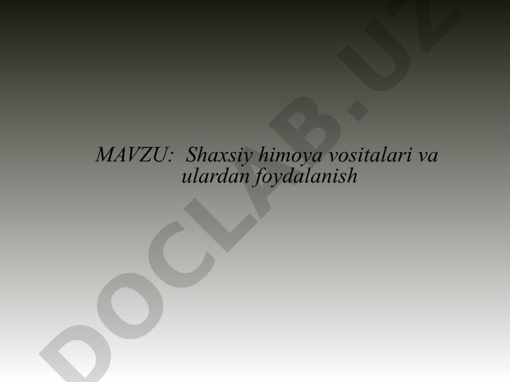 Shaxsiy himoya vositalari va ulardan foydalanish