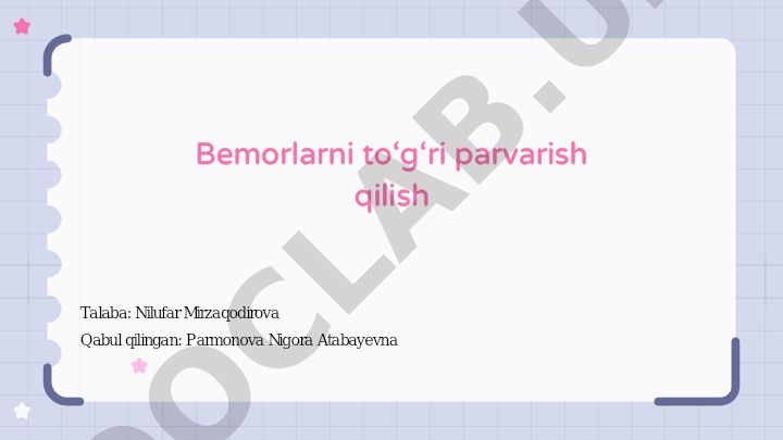 Bemorlarni to'g'ri parvarish qilish va yordam ko'rsatish