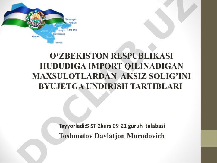 O‘zbekistonda import qilinadigan tovarlardan aksiz solig‘ini byudjetga undirish tartiblari