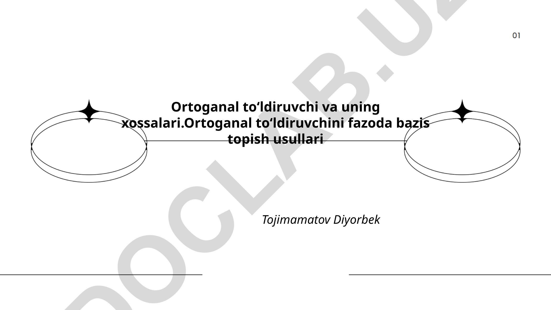 Ortogonal toʻldiruvchi va uning xossalari