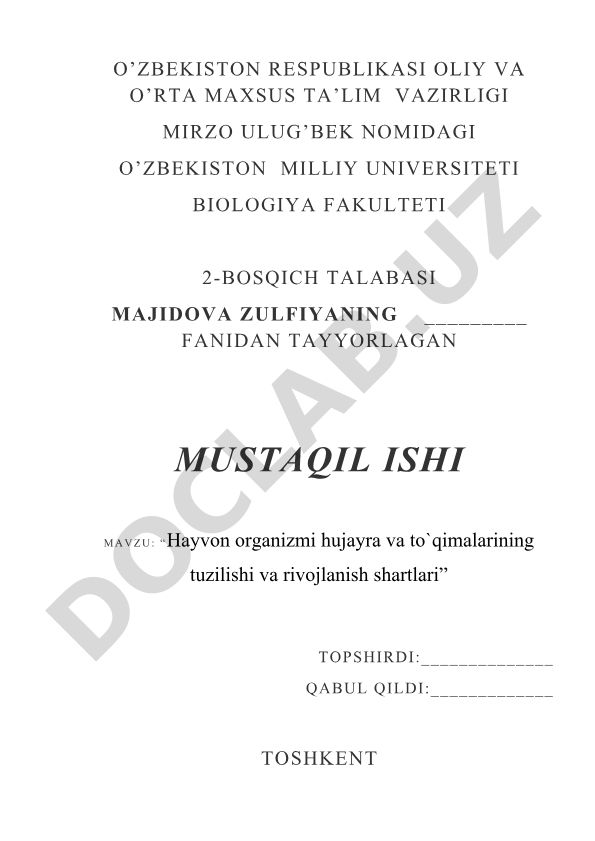 Hayvon organizmi hujayra va to'qimalarining tuzilishi va rivojlanish shartlari