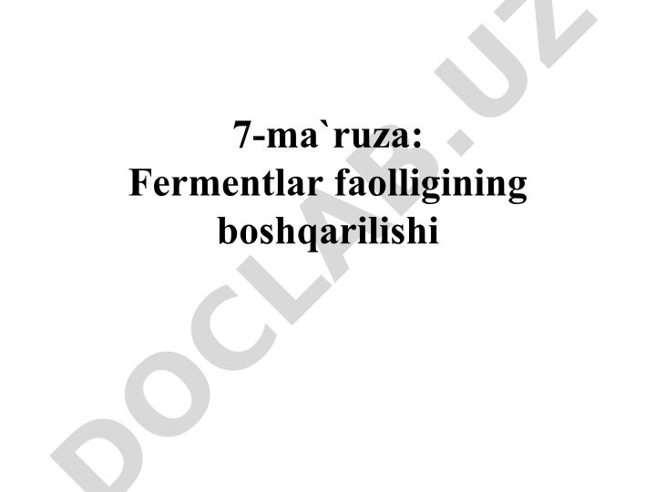 Fermentlar faolligining boshqarilishi va TCA siklidagi oksaloatsetatning roli