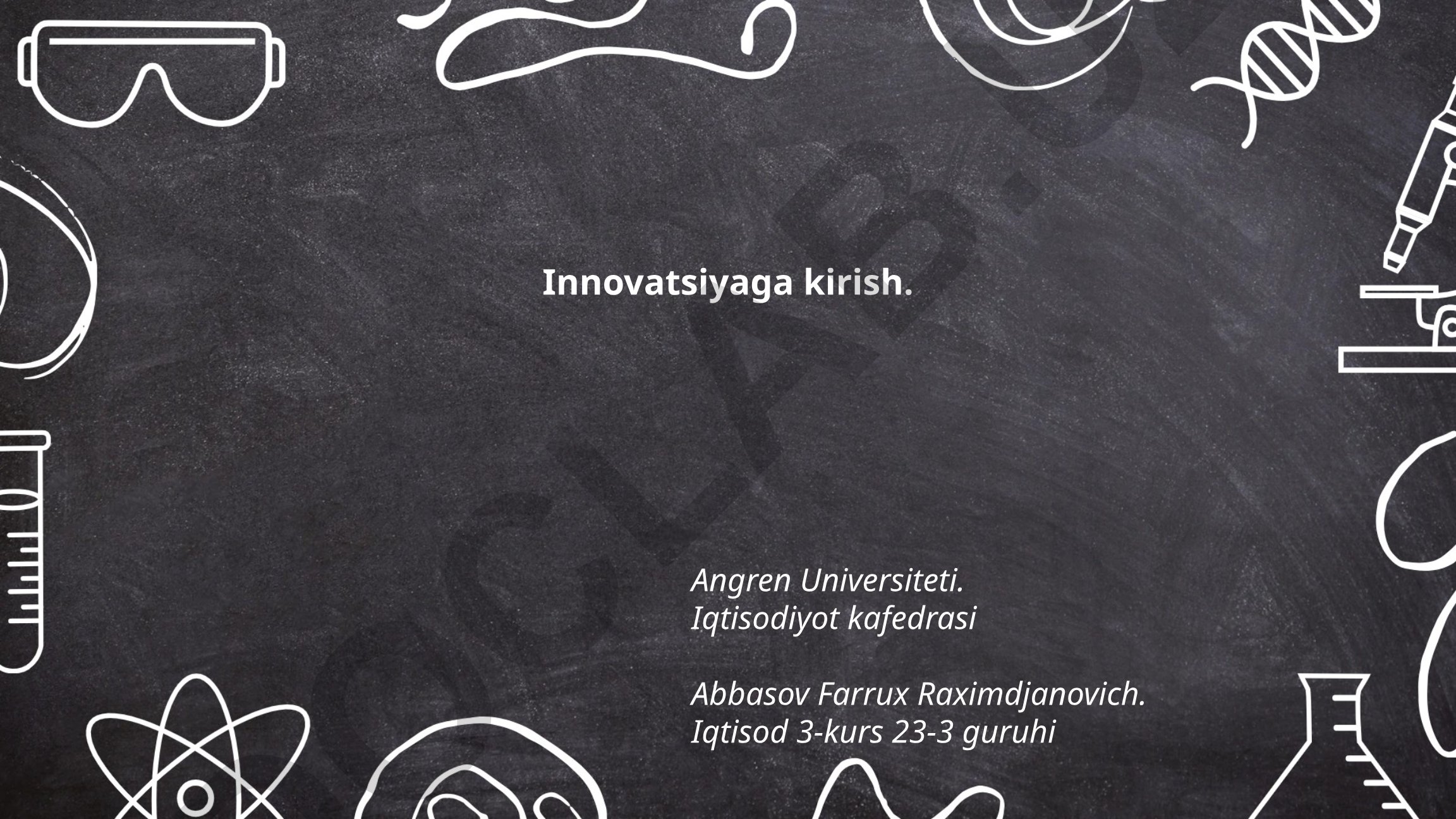 Innovatsiya: taʼrif, turlari va bosqichlari
