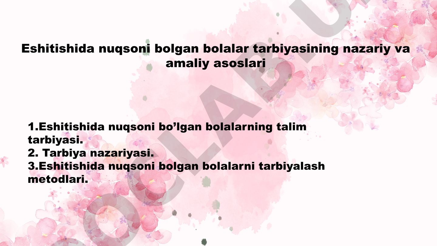 Eshitishida nuqsoni bo'lgan bolalar tarbiyasining nazariy va amaliy asoslari