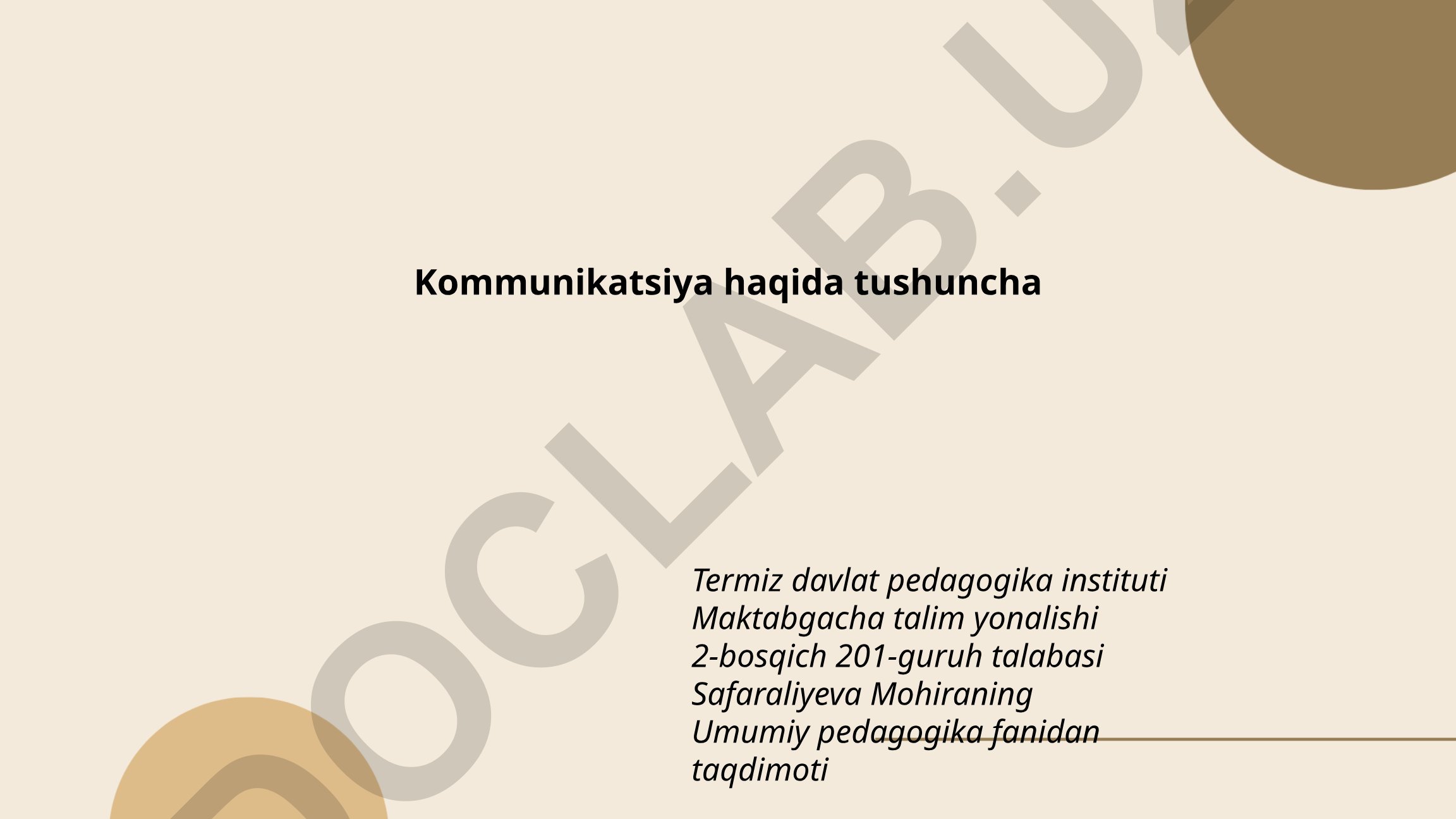 Kommunikatsiyaning taʼrifi, mohiyati va elementlari