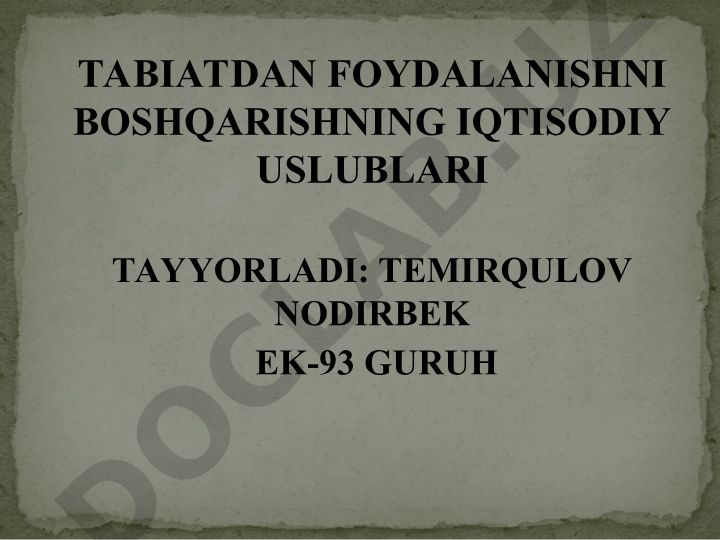 Tabiatdan foydalanishni boshqarishning iqtisodiy uslublari