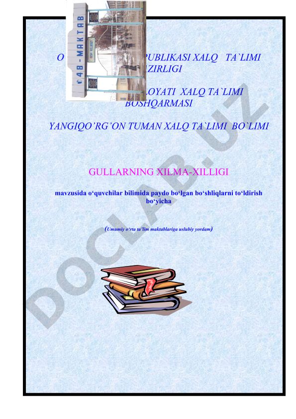 Gullarning xilma-xilligi mavzusida o'quvchilar bilimida paydo bo'lgan bo'shliqlarni to'ldirish