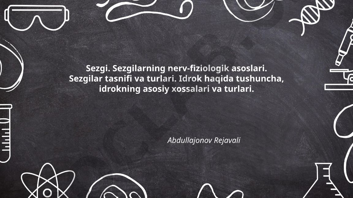 Sezgi va idrokning nerv-fiziologik asoslari