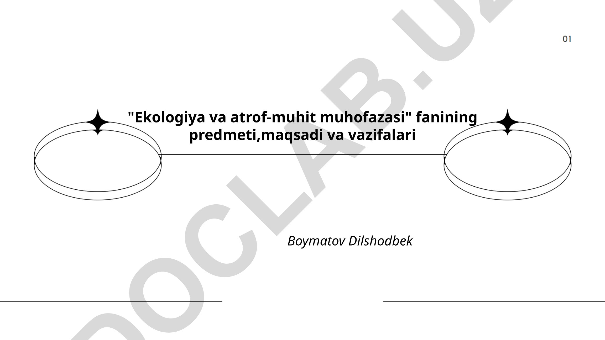 Ekologiya va atrof-muhit muhofazasi fanining predmeti, maqsadi va vazifalari