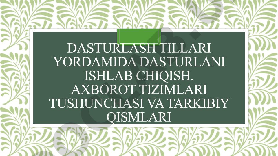 Dasturlash tillari tarixi va turlari