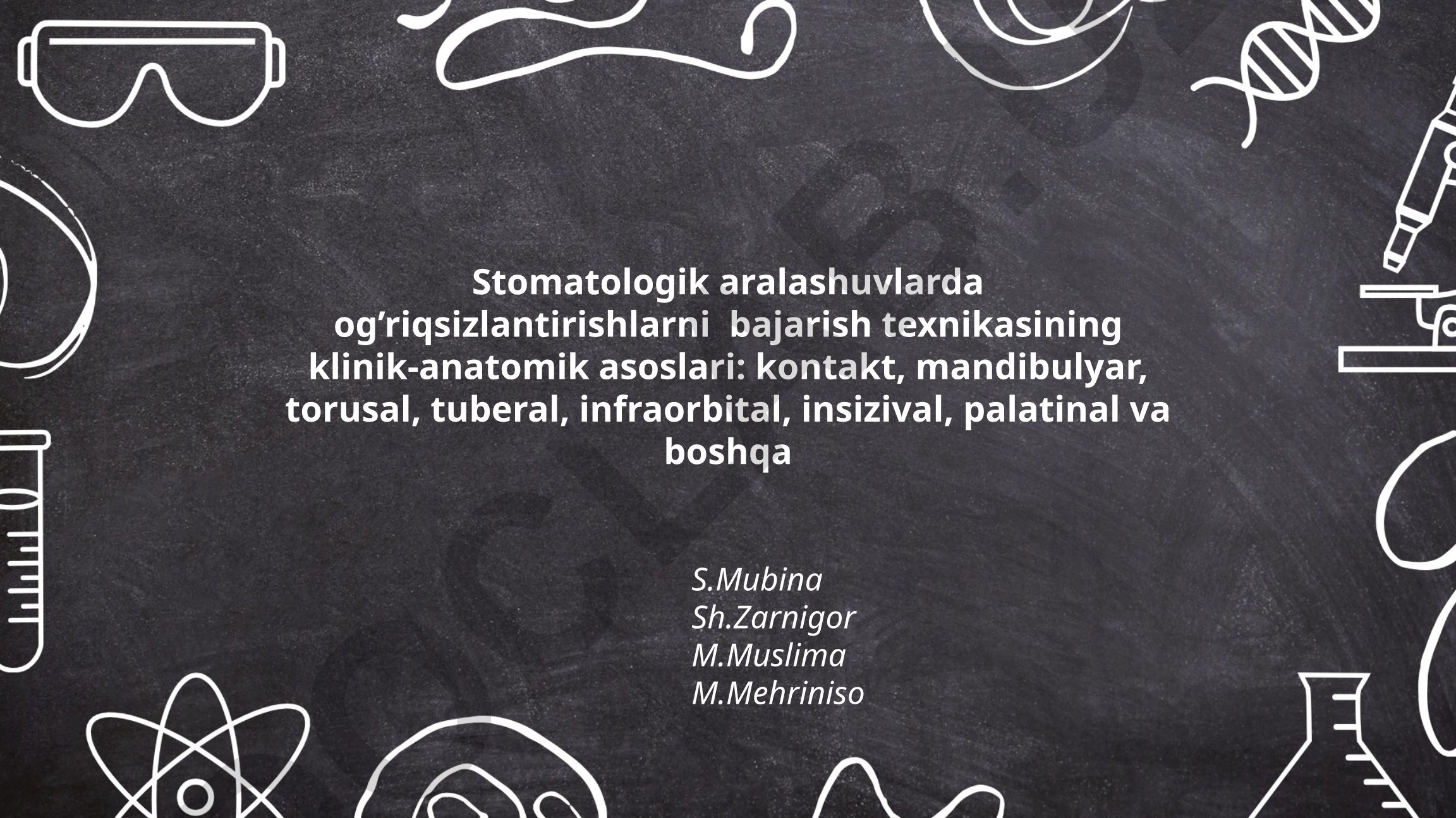 Stomatologik aralashuvlarda og'riqsizlantirish texnikasining klinik-anatomik asoslari